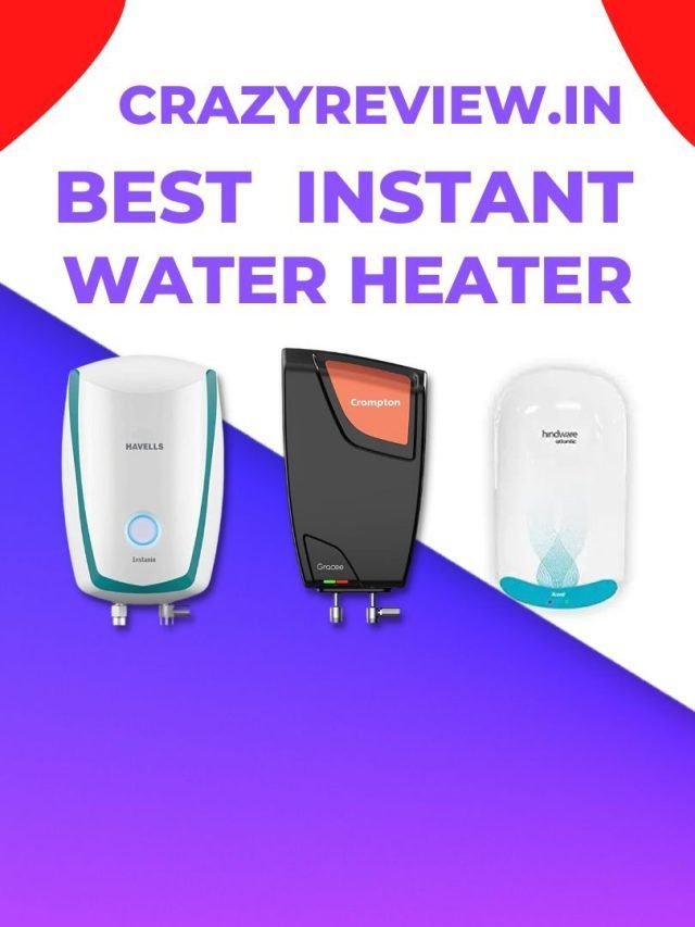 Best Instant Water Heater For Bathroom